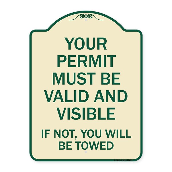 Signmission Your Permit Must Valid and Visible If Not You Will Towed Aluminum Sign, 24" x 18", TG-1824-22693 A-DES-TG-1824-22693 - main
